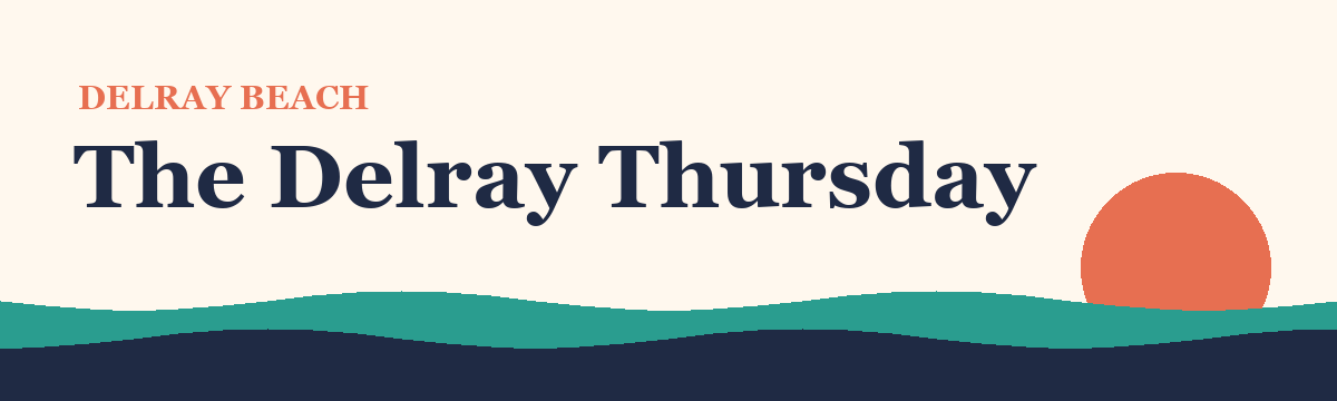 The Delray Thursday